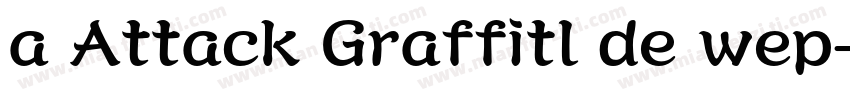 a Attack Graffitl de wep字体转换